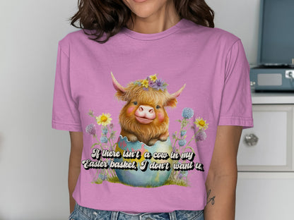 If there isn't a cow in my Easter Basket graphic tee