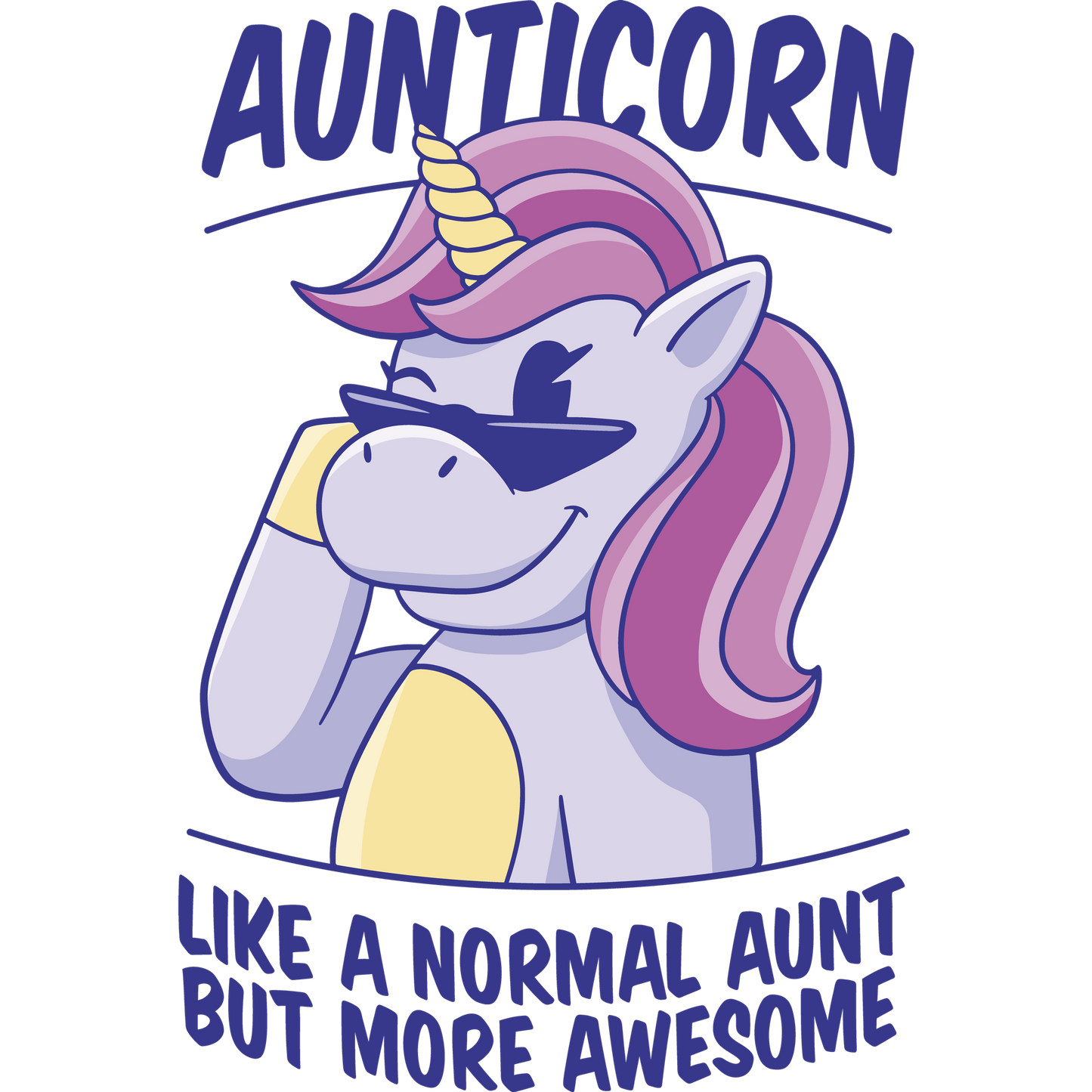 Aunticorn Like a Normal Aunt But More Awesome Shirt