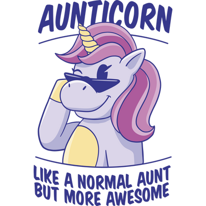 Aunticorn Like a Normal Aunt But More Awesome Shirt