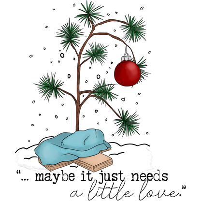Maybe It Just Needs A Little Love Tree Art Print