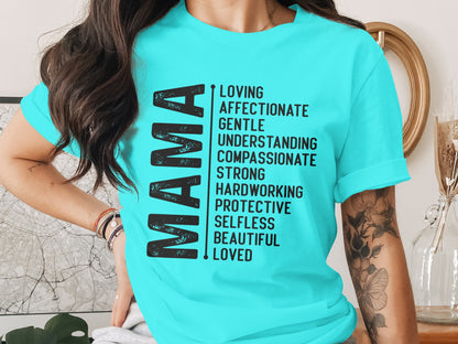 Loving Affectionate Understanding Compassionate Mama Shirt