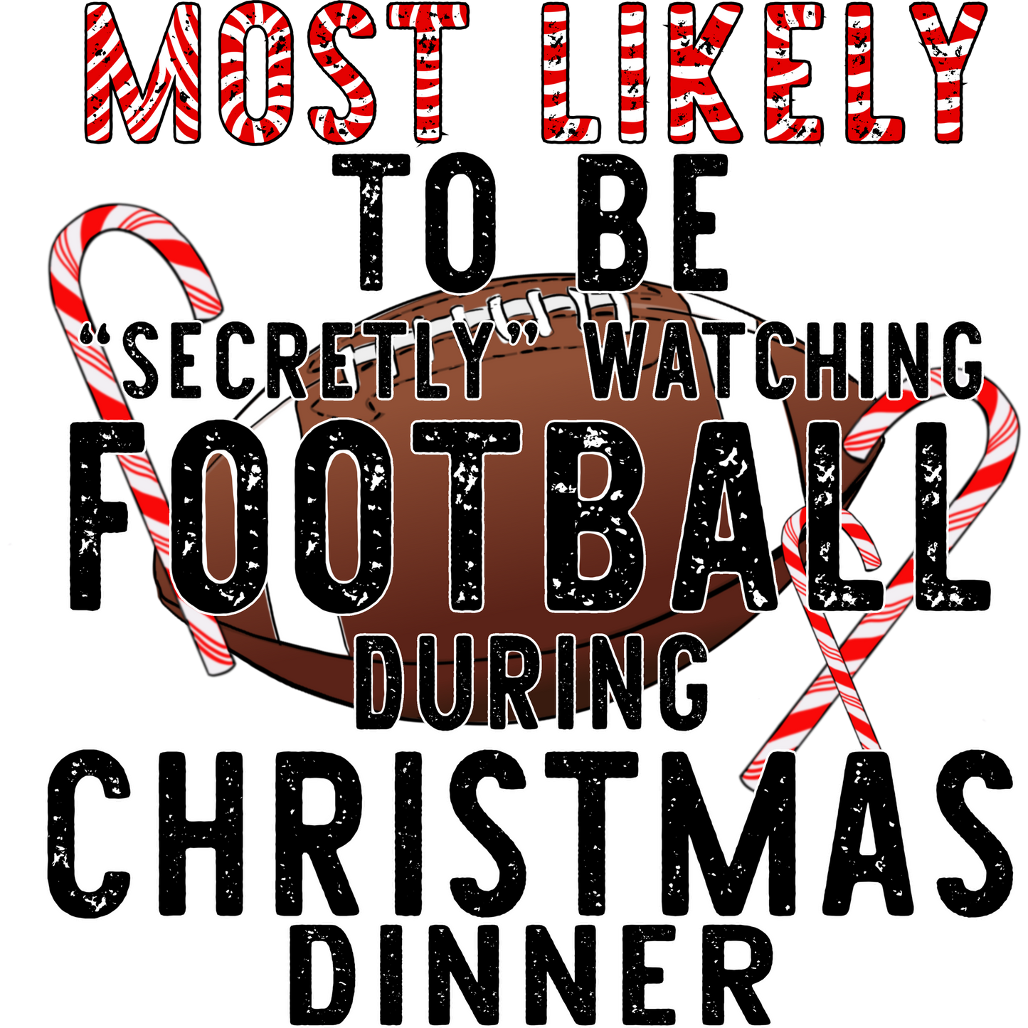Most Likely to Be Watching Football Christmas Shirt