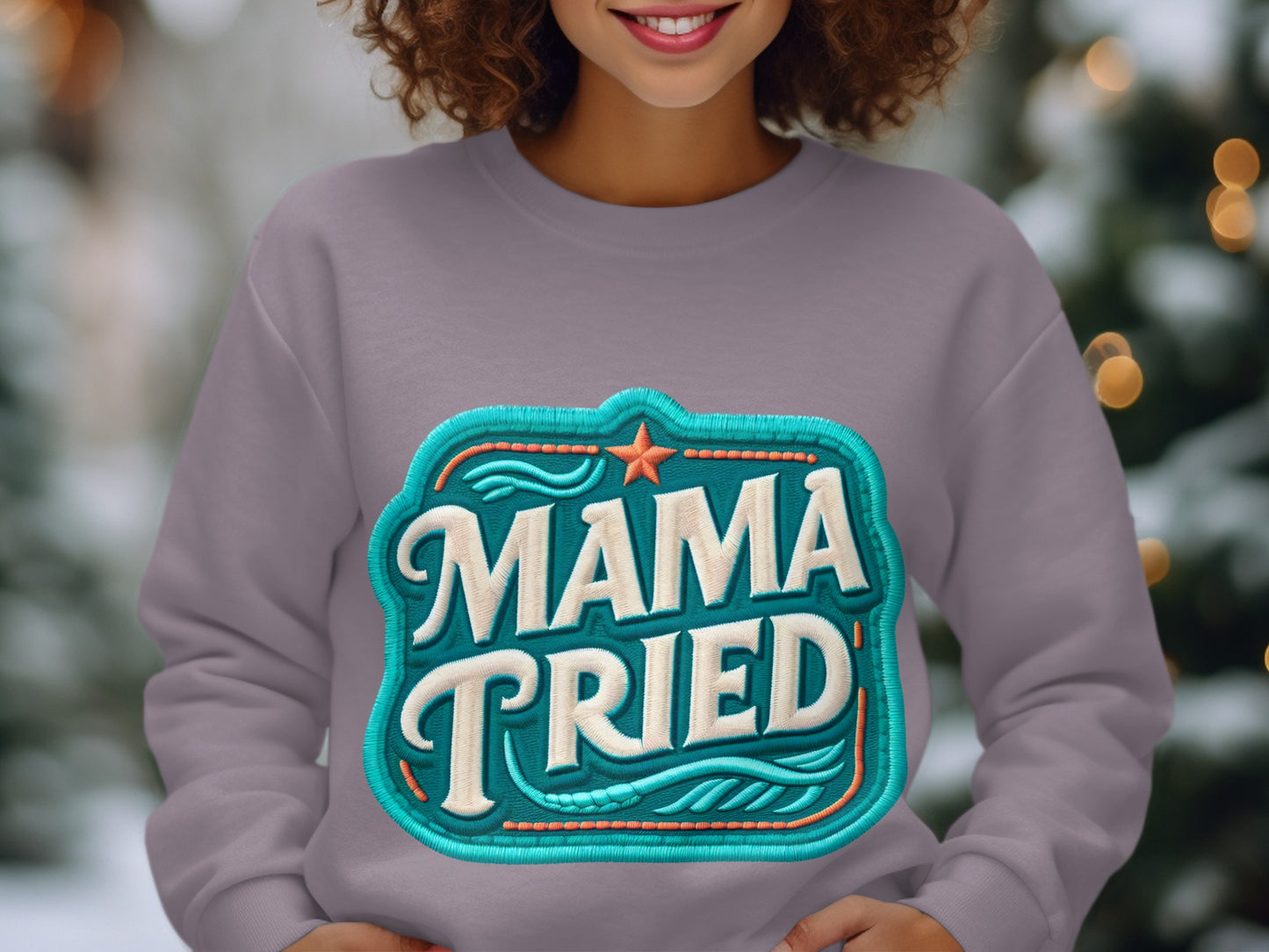 Mama Tried Graphic Sweatshirt Product