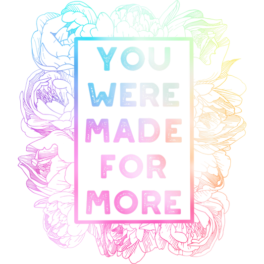 Inspirational You Were Made for More Art Print