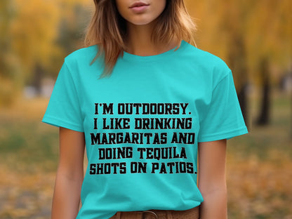 I'm Outdoorsy I Like Drinking Margaritas T-shirt