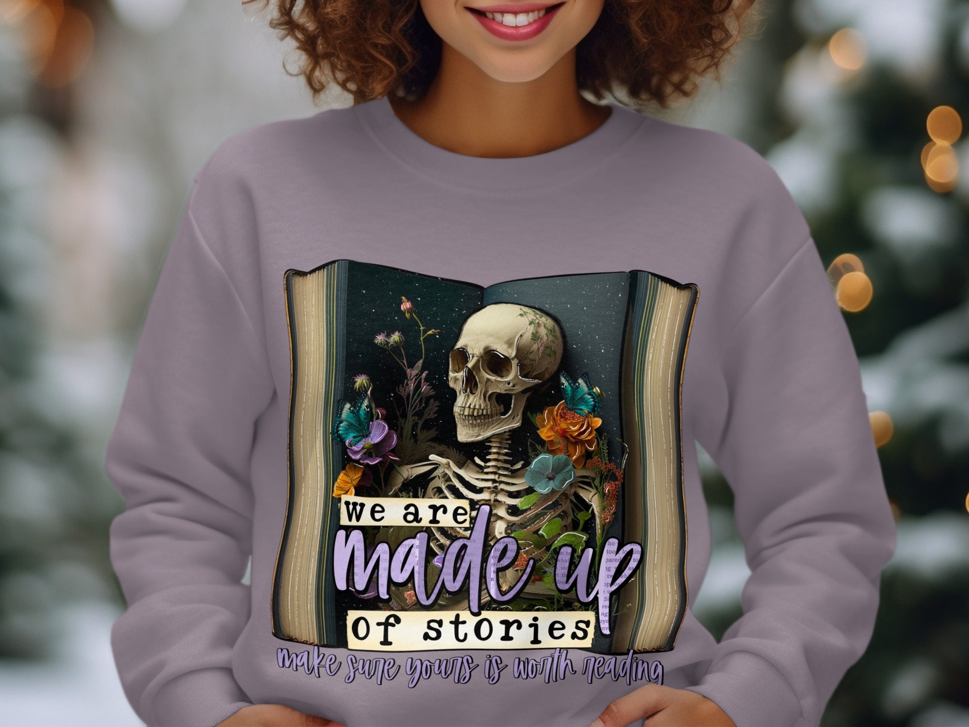 We Are Made Up Of Stories Skeleton Sweatshirt