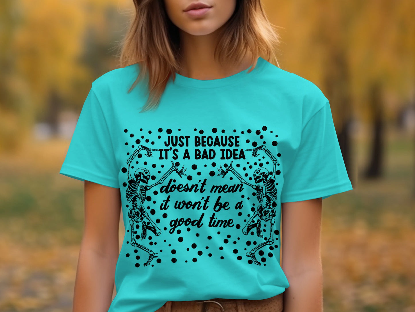 Just Because It's a Bad Idea Doesn't Mean It Won't Be Shirt