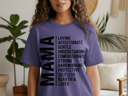 Mama Loving Affectionate Hardworking Protective T-shirt