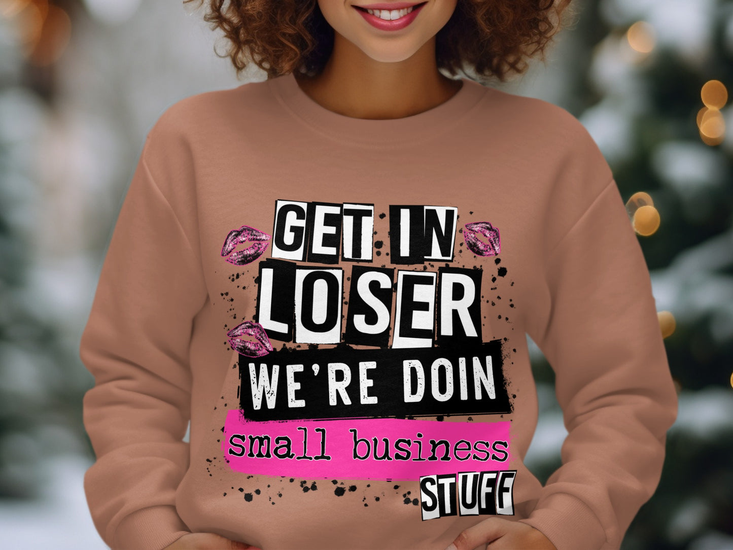 Get In Loser We're Doin Small Business Stuff shirt