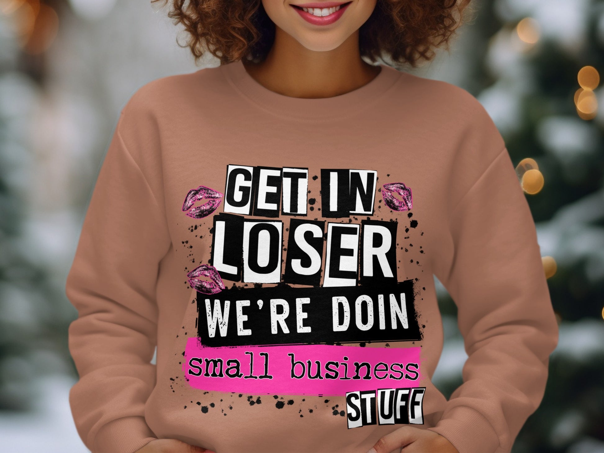 Get In Loser We're Doin Small Business Stuff shirt