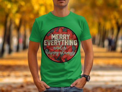 Merry Everything And Happy Always Graphic Tee