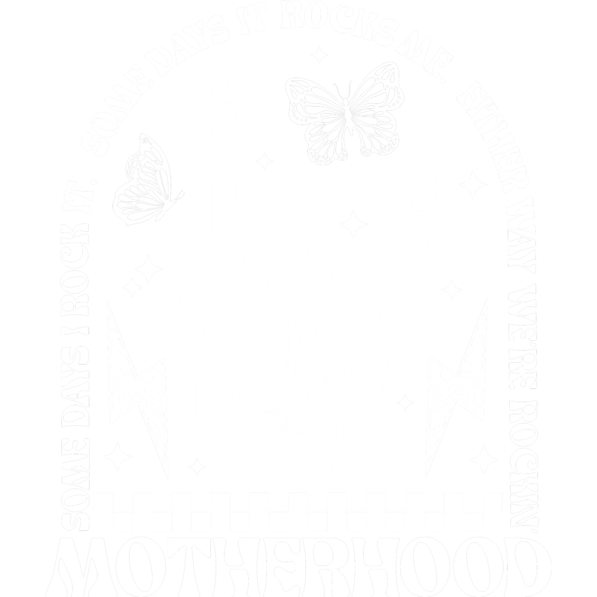 Some Days I Rock It Either Way We're Rockin Motherhood Product