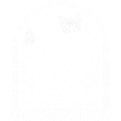 Some Days I Rock It Either Way We're Rockin Motherhood Product