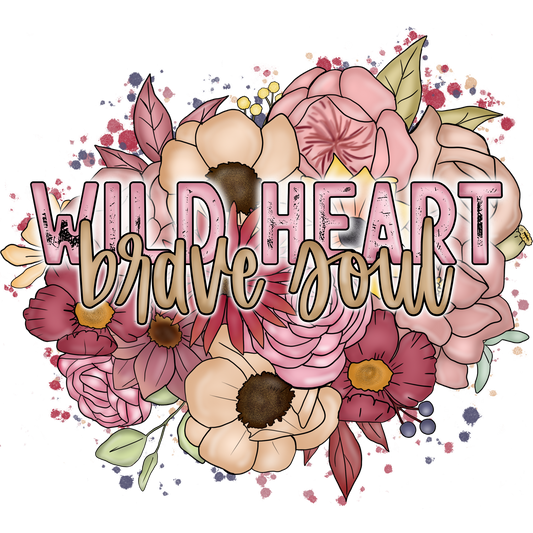 Wild Heart Brave Soul Floral Artistic Poster