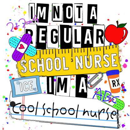 Funny School Nurse I'm Not Regular Nurse Design