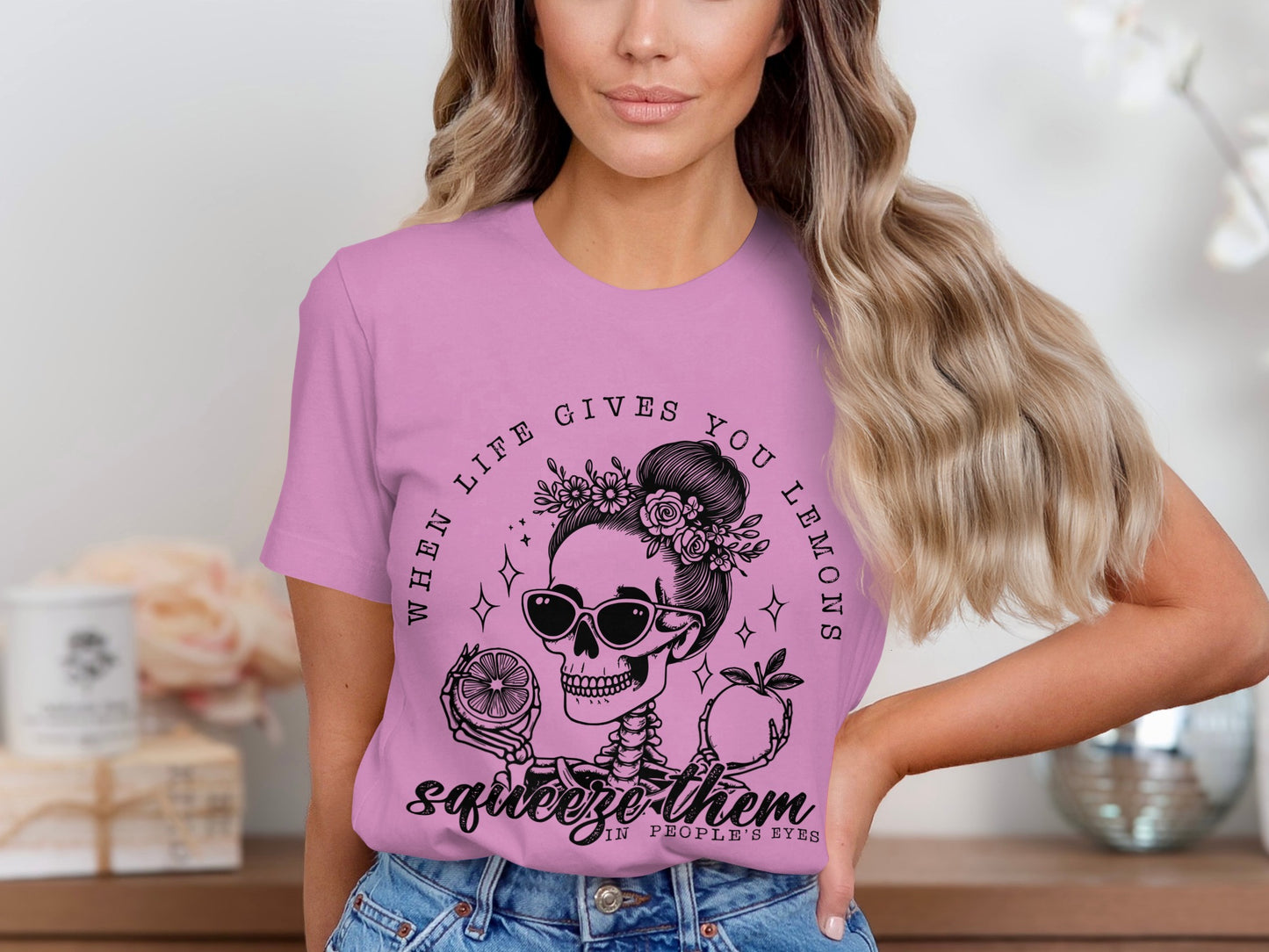 When Life Gives You Lemons Squeeze Them Skeleton Shirt
