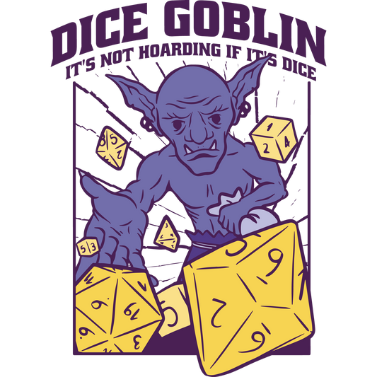 Dice Goblin It's Not Hoarding If It's Dice product