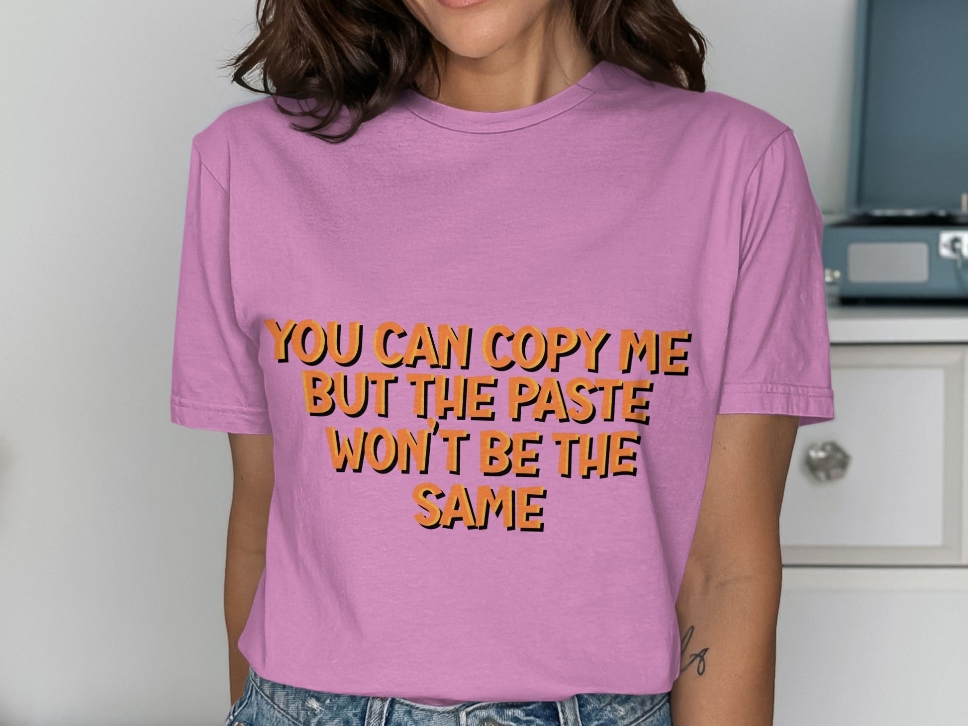 Unique Statement Tee You Can Copy Me Message Shirt