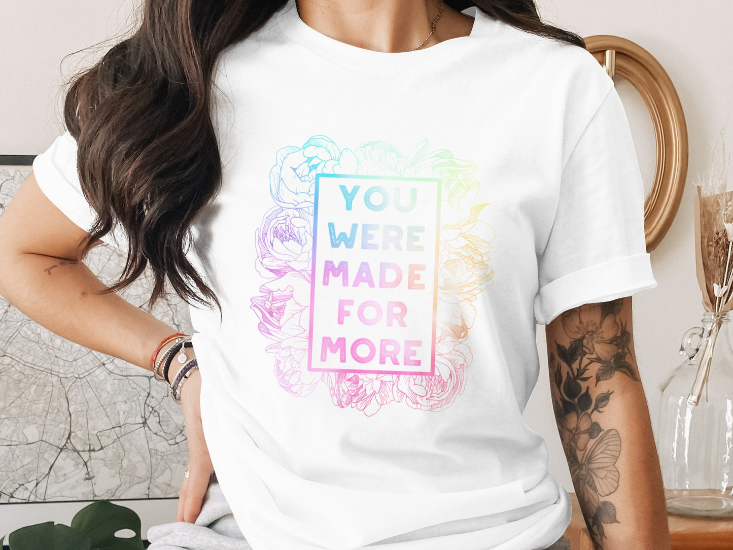 You Were Made For More T-shirt with Colorful Design