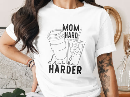Mom Hard Drink Harder Graphic T-Shirt