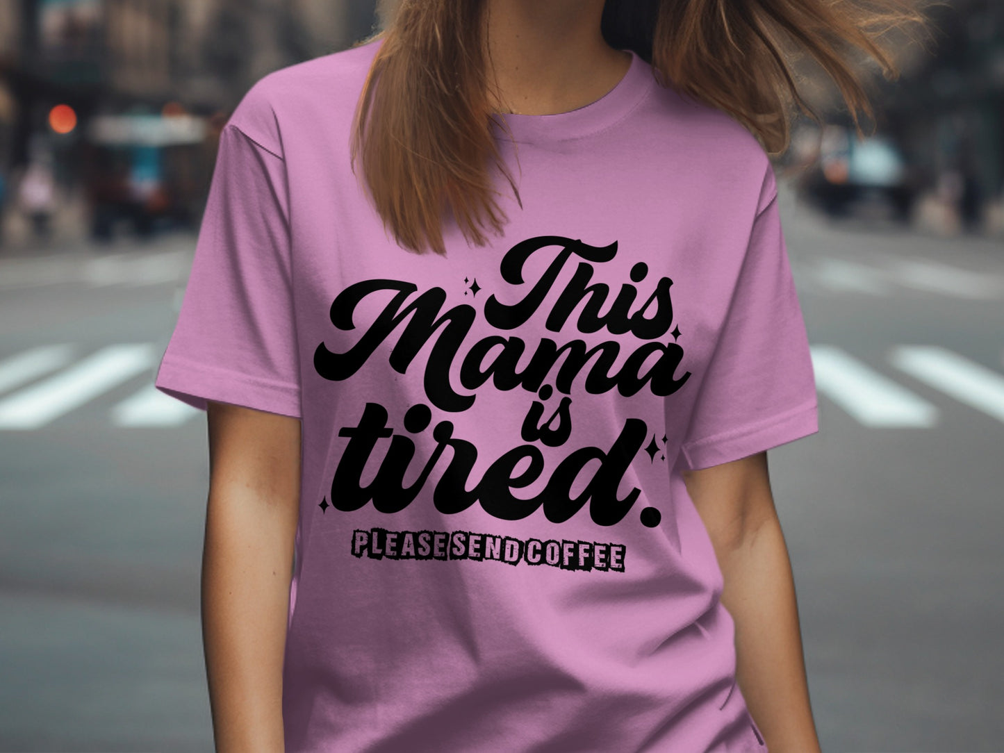 This Mama Is Tired Please Send Coffee Shirt