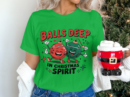 Balls Deep in Christmas Spirit Shirt