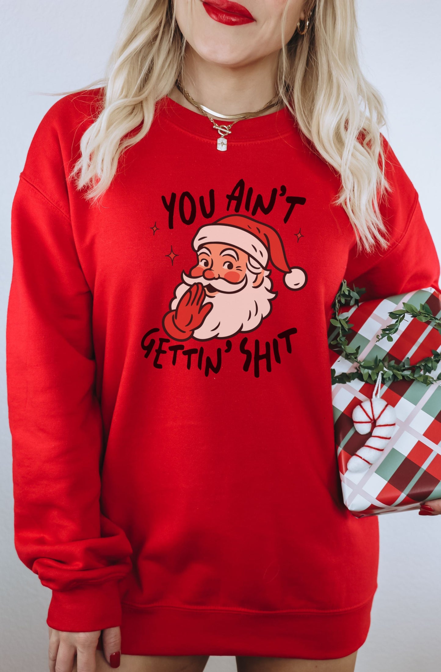 You Ain't Gettin' Shit Santa Claus Long Sleeve Shirt