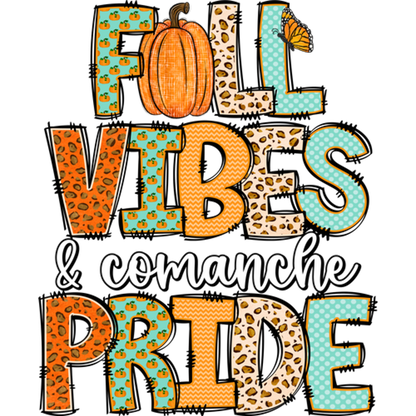 Fall Vibes And Comanche Pride Graphic Design