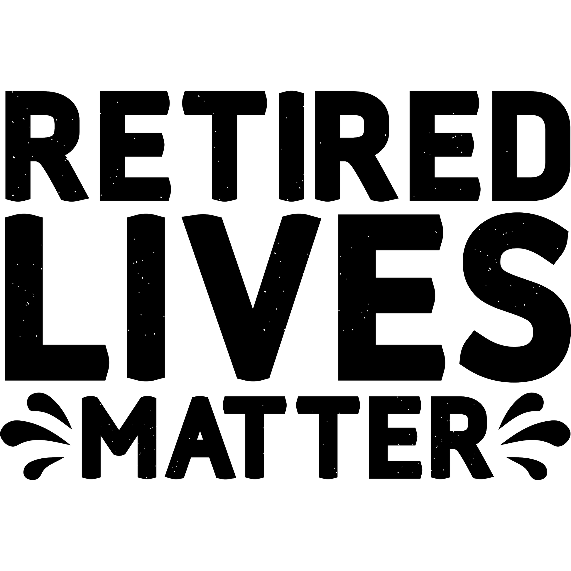 Retired Lives Matter Unique Statement Product