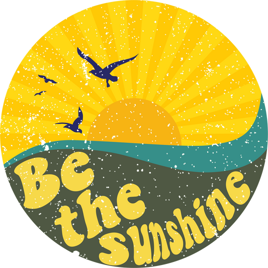 Be the Sunshine Inspirational Home Decor Product