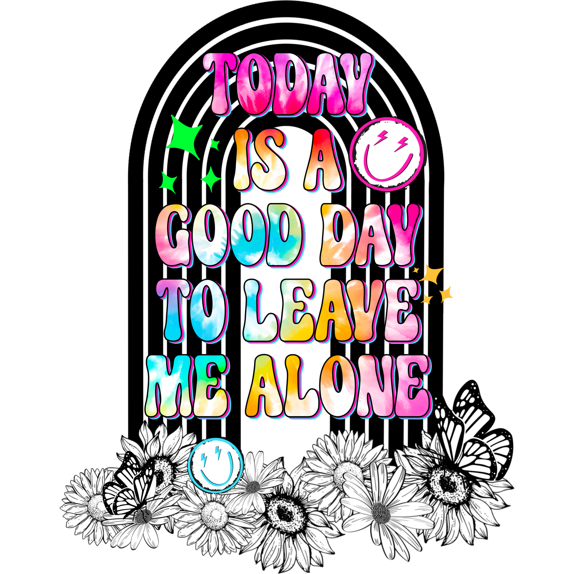 Today is a Good Day to Leave Me Alone product