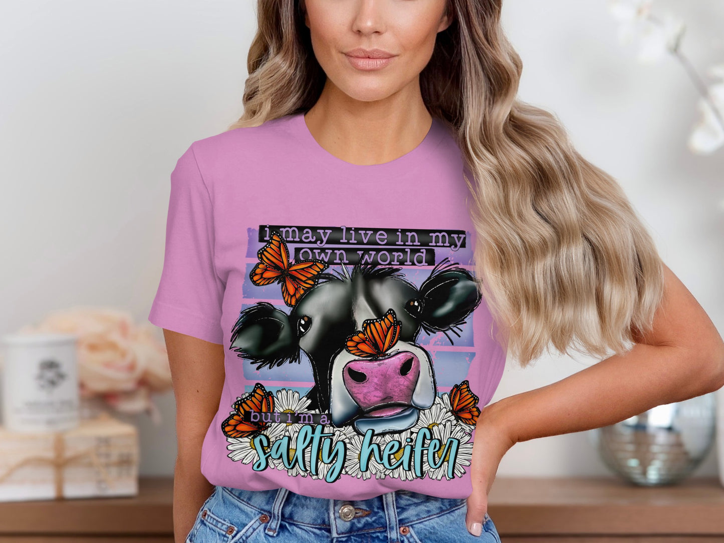 I may live in my own world but I'm a salty heifer shirt