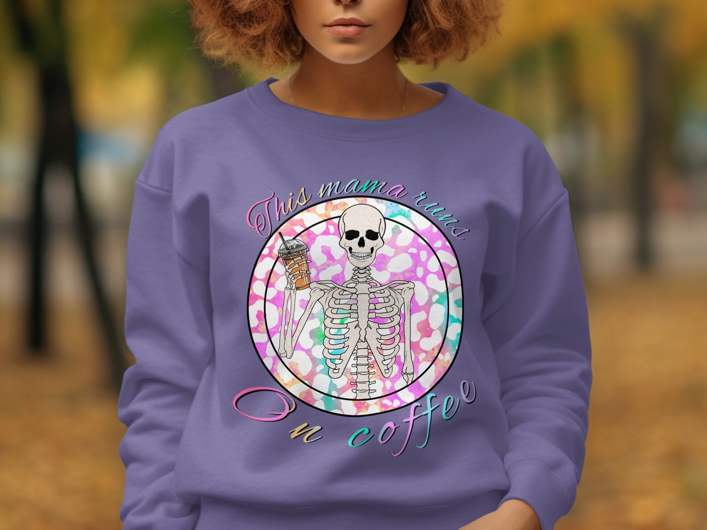 This Mama Runs on Coffee Skeleton Sweatshirt