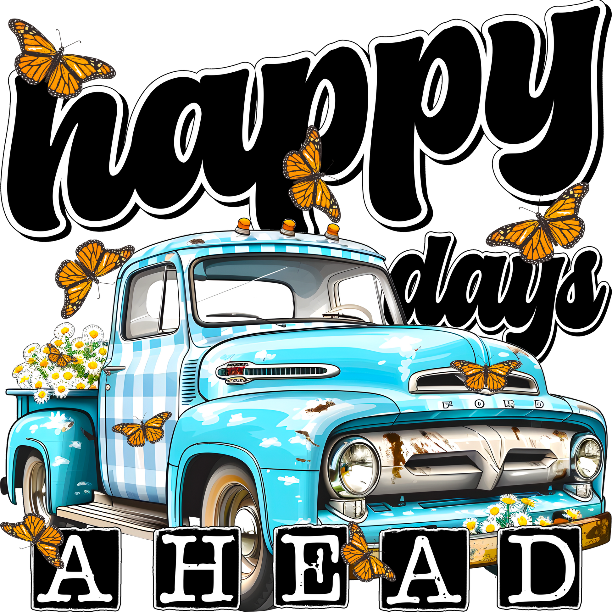 Happy Days Ahead Butterfly Truck Art