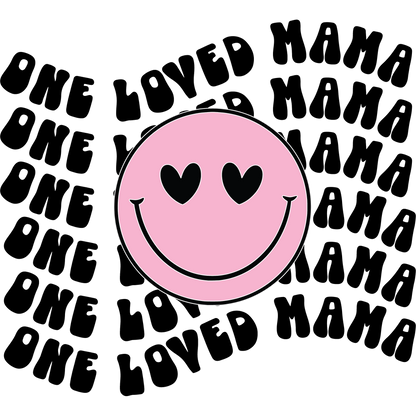 One Loved Mama Pink Smiley Art Poster