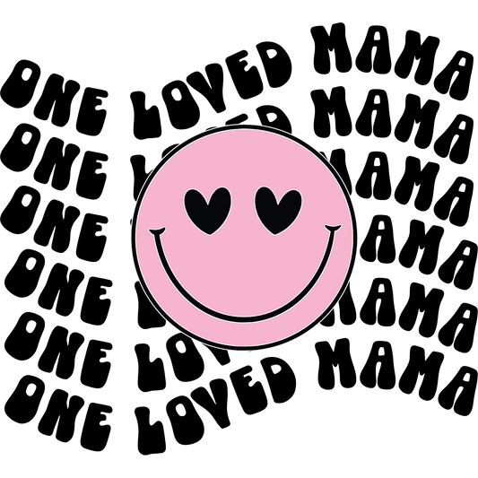 One Loved Mama Pink Smiley Art Poster