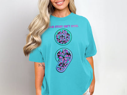 Your Story Isn't Over Butterfly Graphic T-shirt
