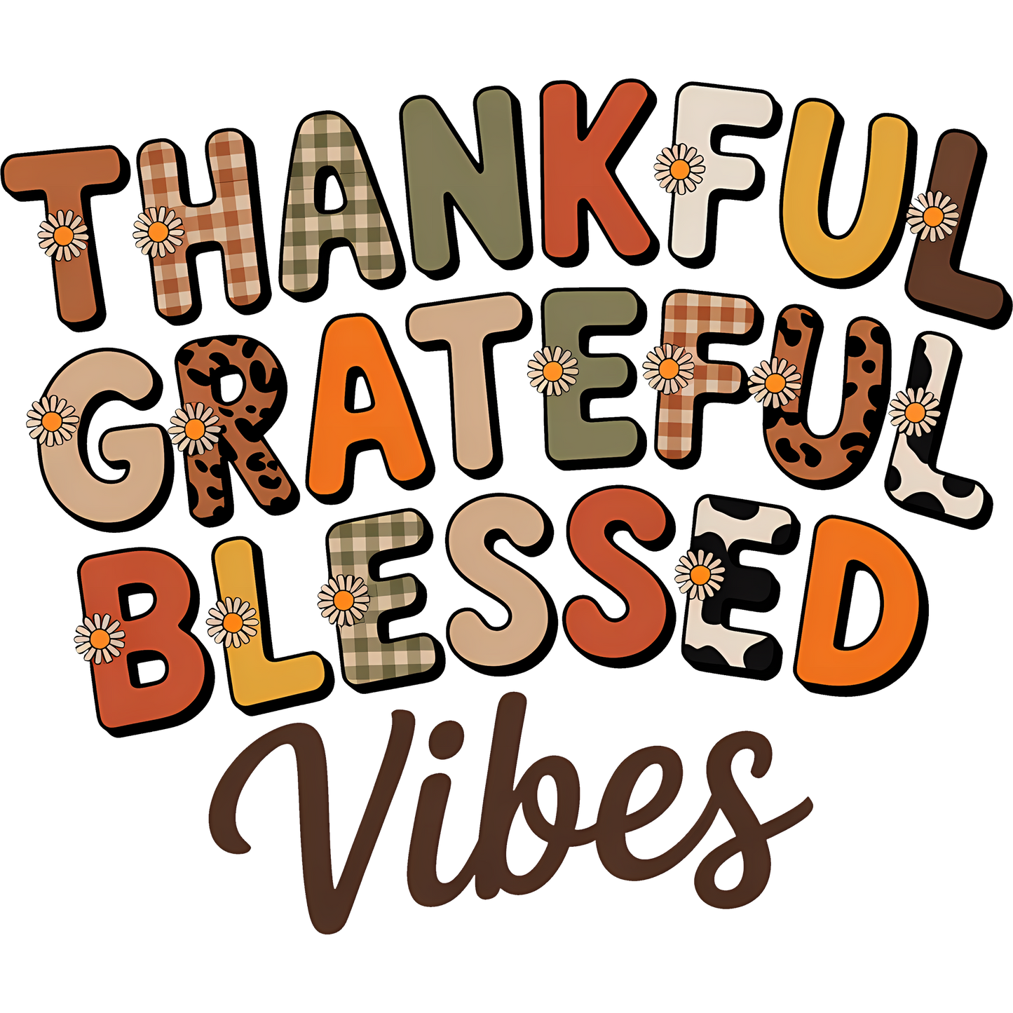 Thankful Grateful Blessed Vibes Decorative Print
