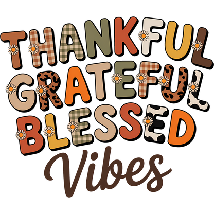 Thankful Grateful Blessed Vibes Decorative Print