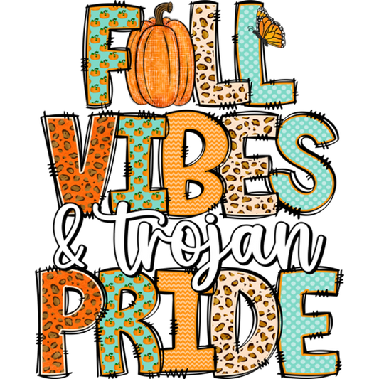 Festive Fall Vibes and Trojan Pride Decorative Sign