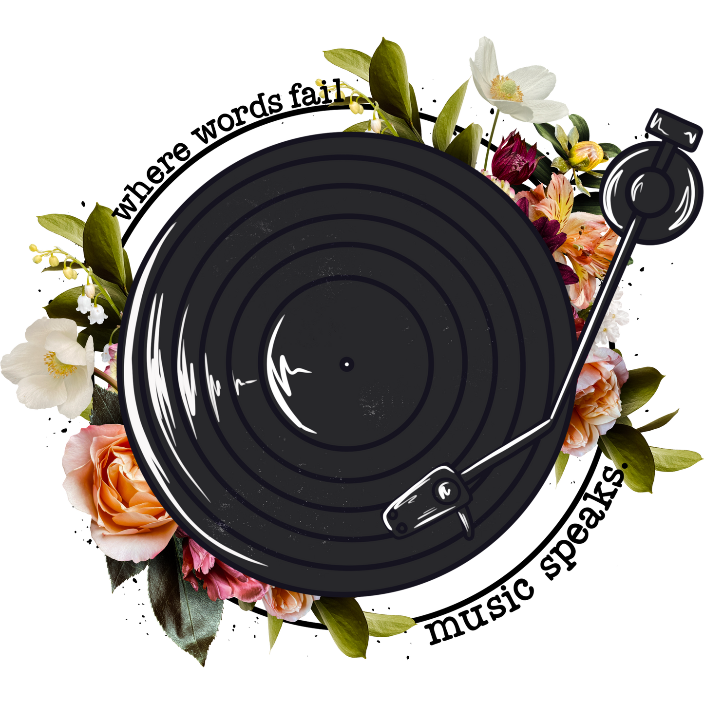 Where Words Fail Music Speaks Floral Art Decor