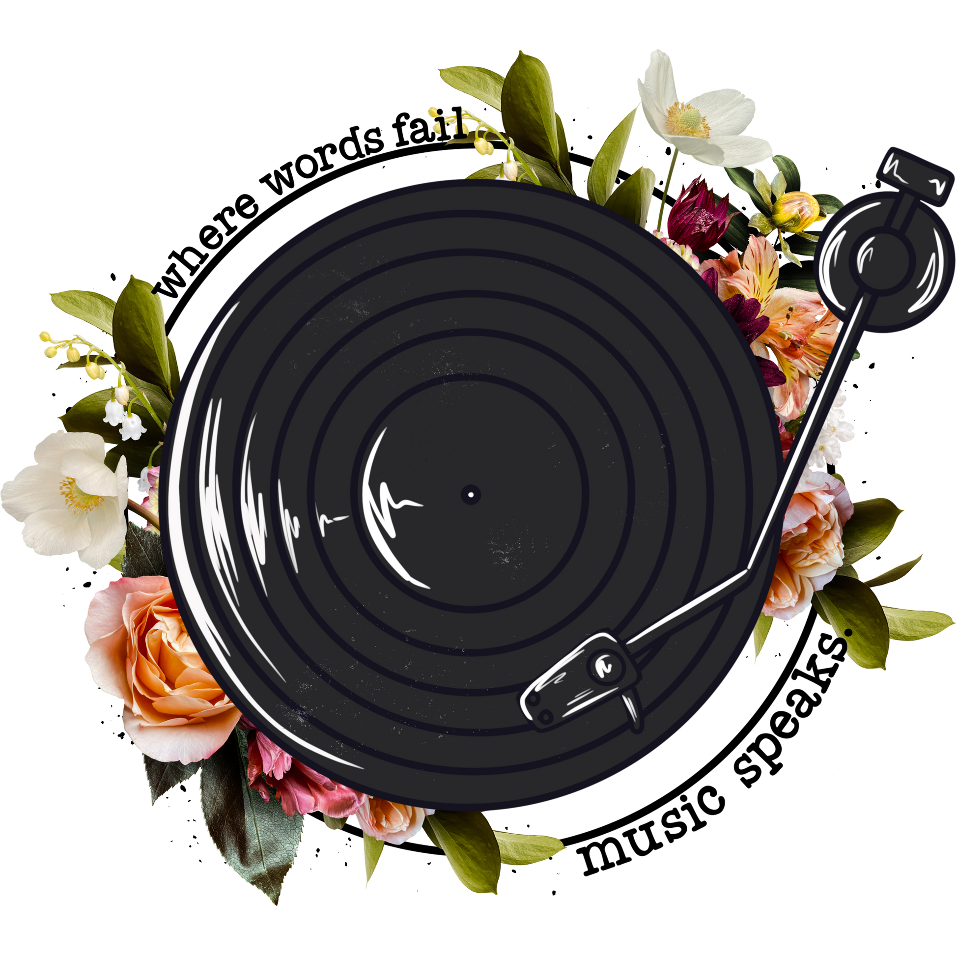 Where Words Fail Music Speaks Floral Art Decor