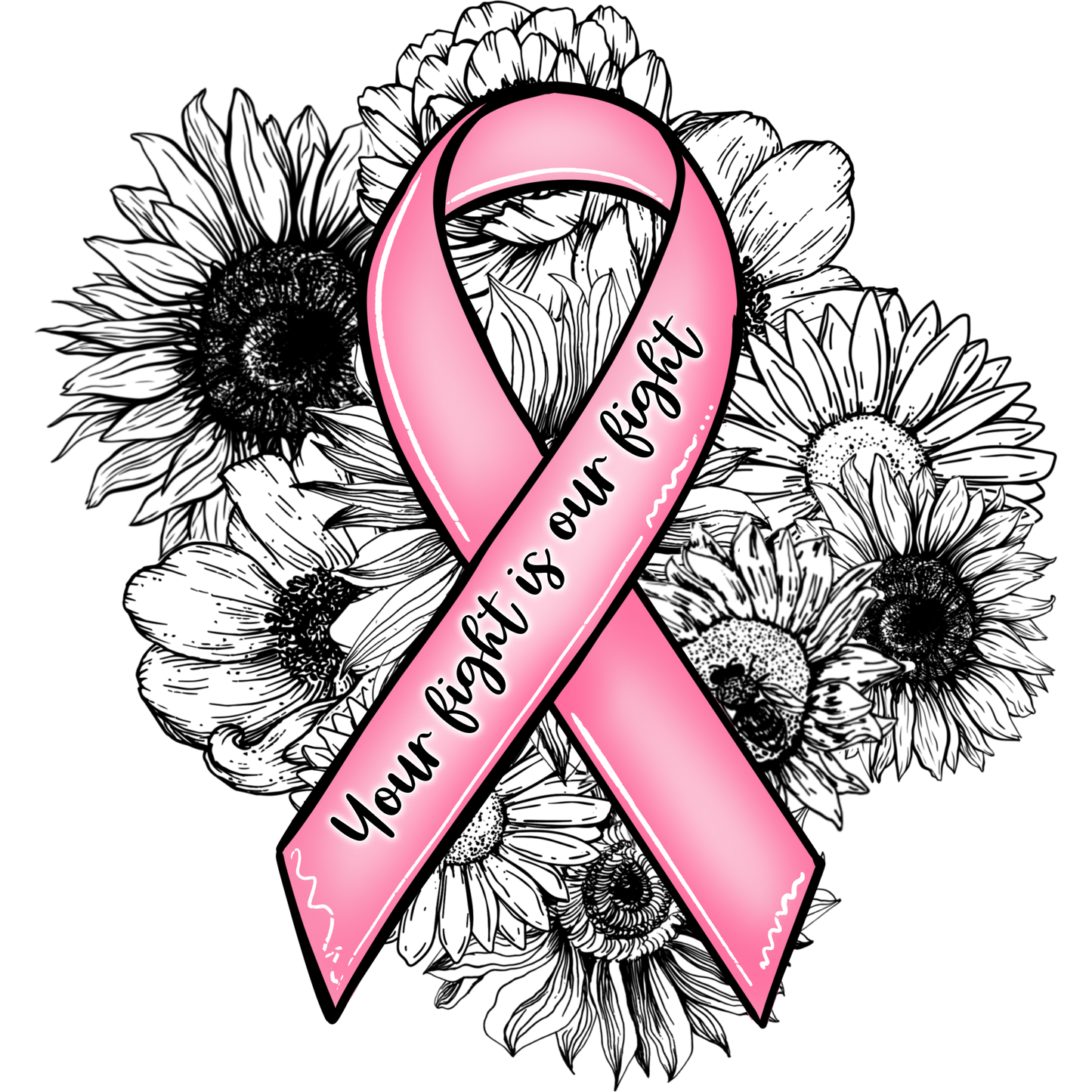 Your Fight Is Our Fight Pink Ribbon Floral Artwork