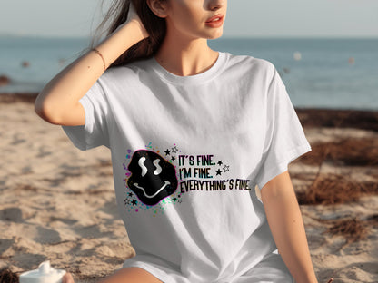 It's Fine Everything's Fine Smile Face Print T-Shirt