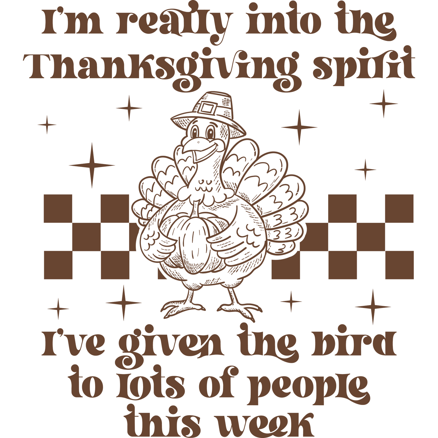 I'm Really Into The Thanksgiving Spirit Apparel