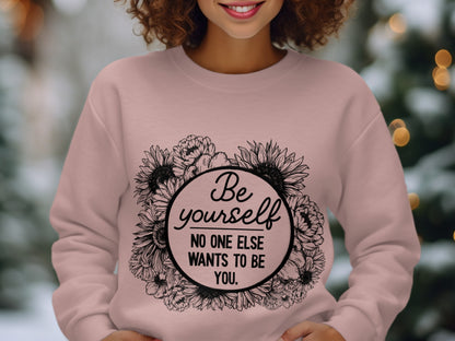 Be Yourself No One Else Wants to Be You product