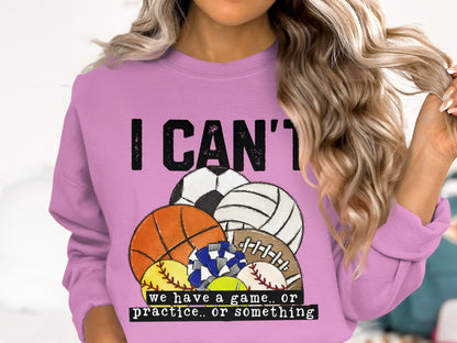 I Can't We Have a Game or Practice Shirt