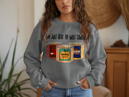 I'm Just Here to Sniff Candles Sweatshirt