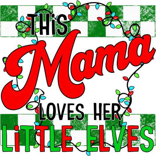 This Mama Loves Her Little Elves Holiday Home Decor