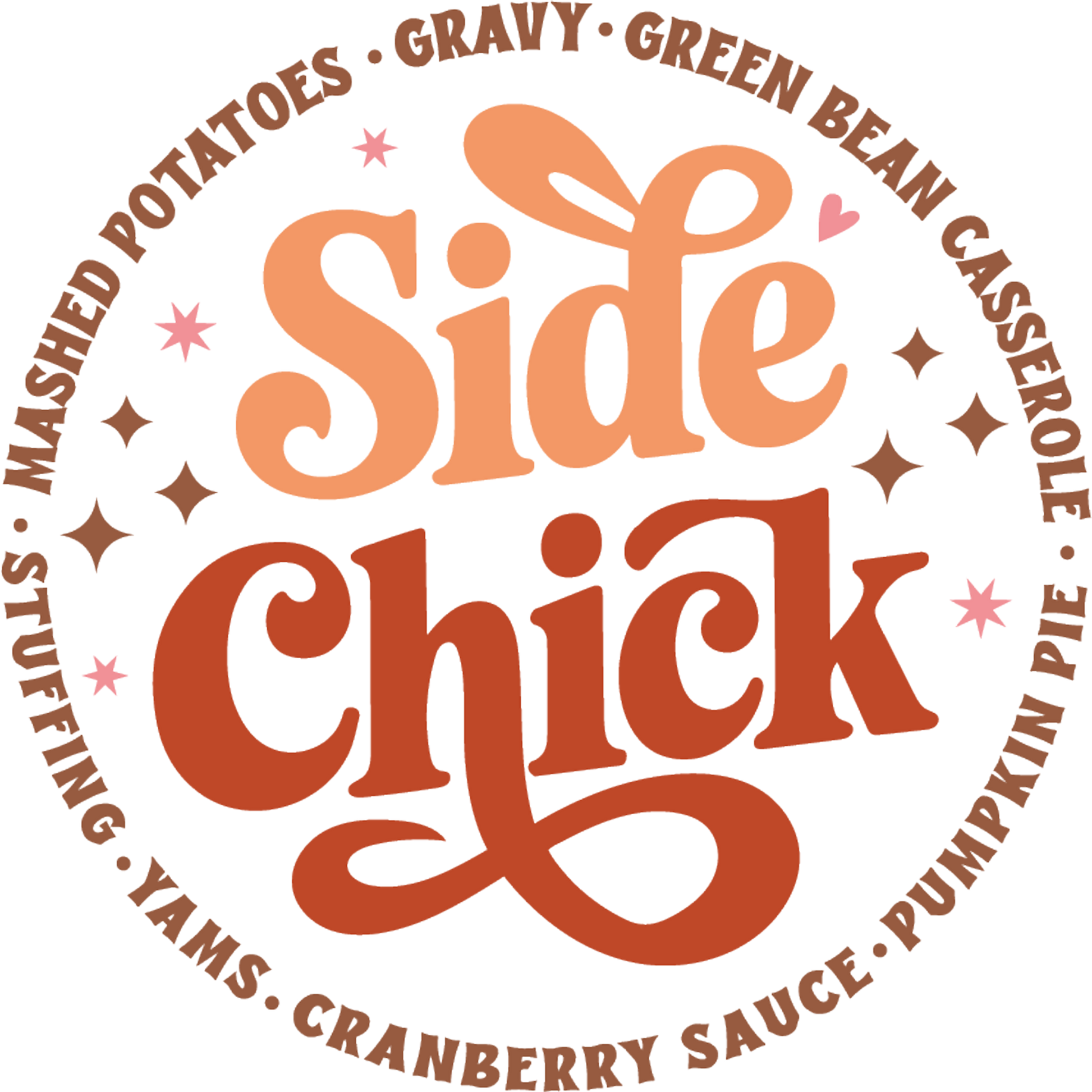 Side Chick Thanksgiving Themed Apparel